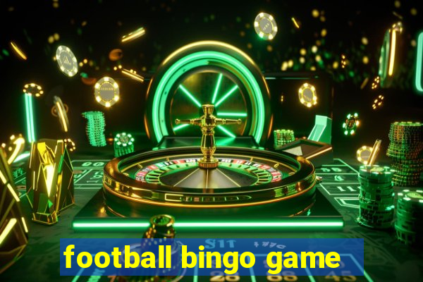 football bingo game - play now